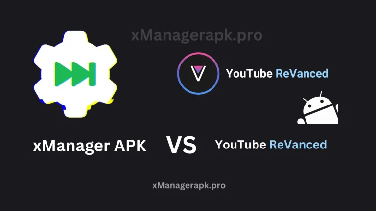 xManager APK vs YouTube Revanced